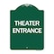 Signmission Designer Series Sign-Theater Entrance, Green & White Aluminum Sign, 18" H, GW-1824-24431 A-DES-GW-1824-24431 - alternate 1